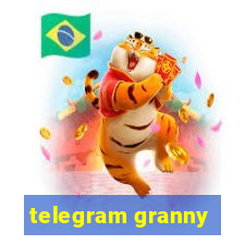 telegram granny